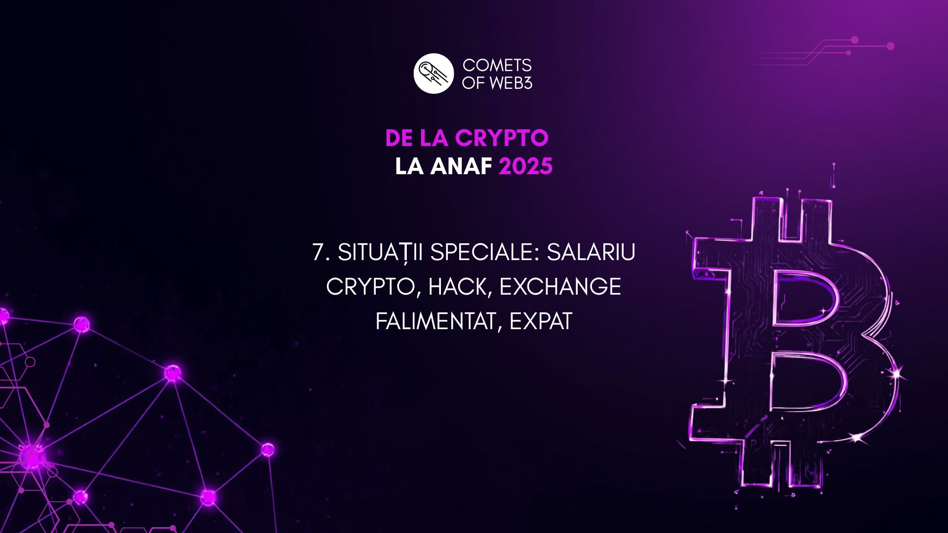 7. Situații speciale: Salariu crypto, hack, exchange falimentat, expat